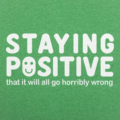 Staying Positive - 6DollarShirts