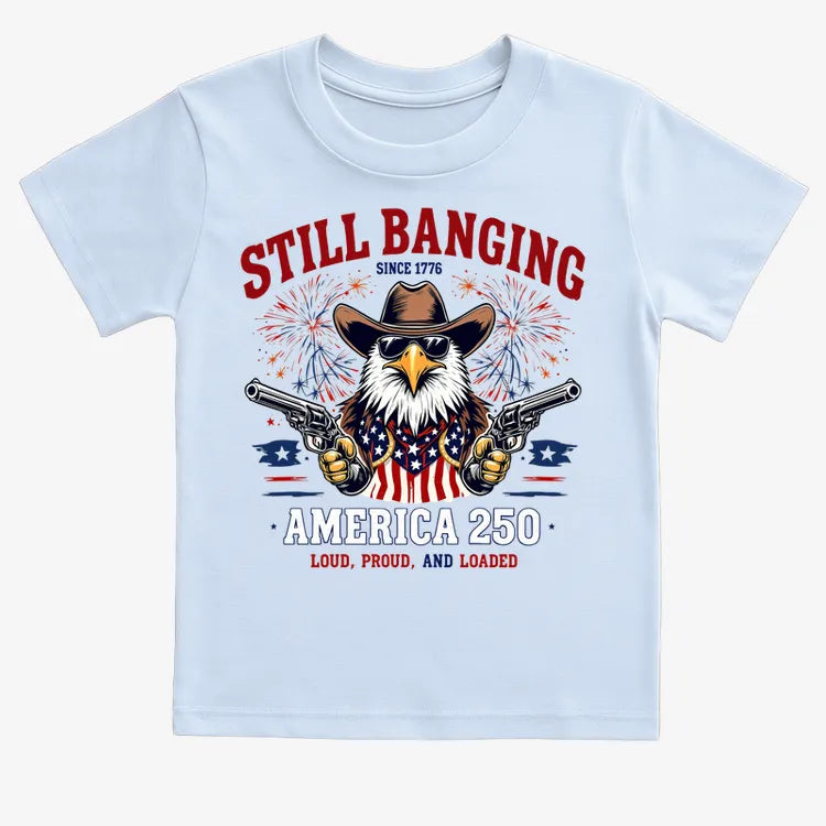 Still Banging America 250-Kids T-Shirt-Blue