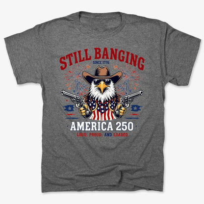 Still Banging America 250-Men's T-Shirt-Charcoal Heather