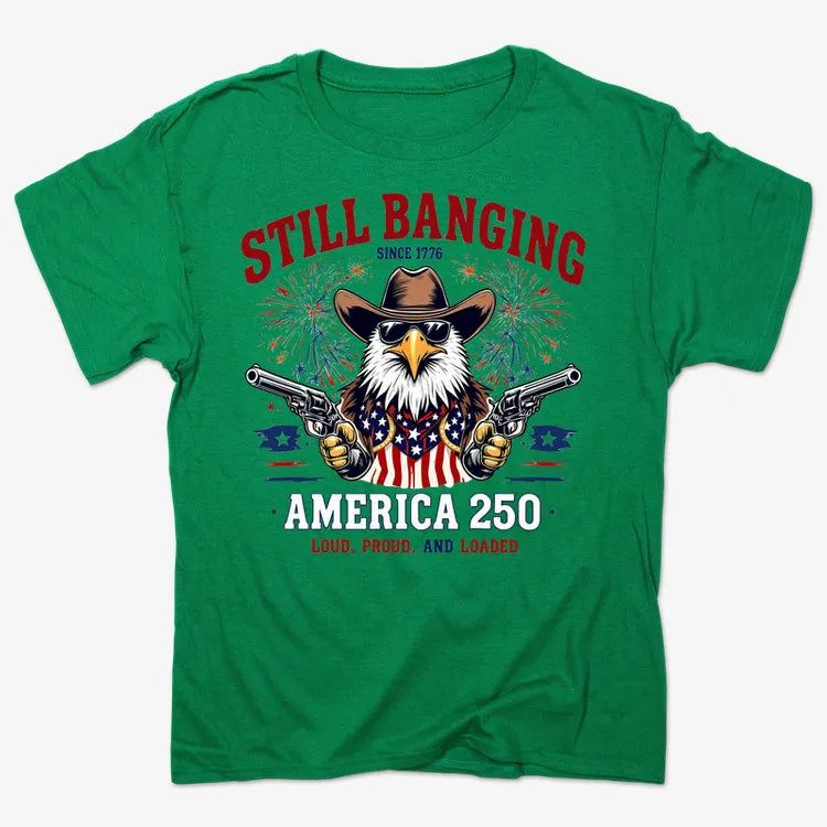 Still Banging America 250-Men's T-Shirt-Kelly Green Heather