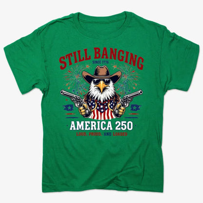 Still Banging America 250-Men's T-Shirt-Kelly Green Heather