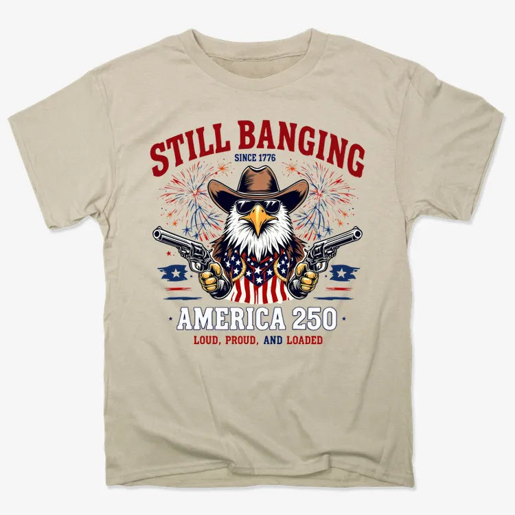 Still Banging America 250-Men's T-Shirt-Sand