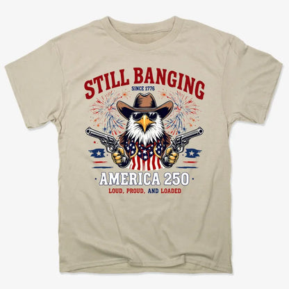 Still Banging America 250-Men's T-Shirt-Sand