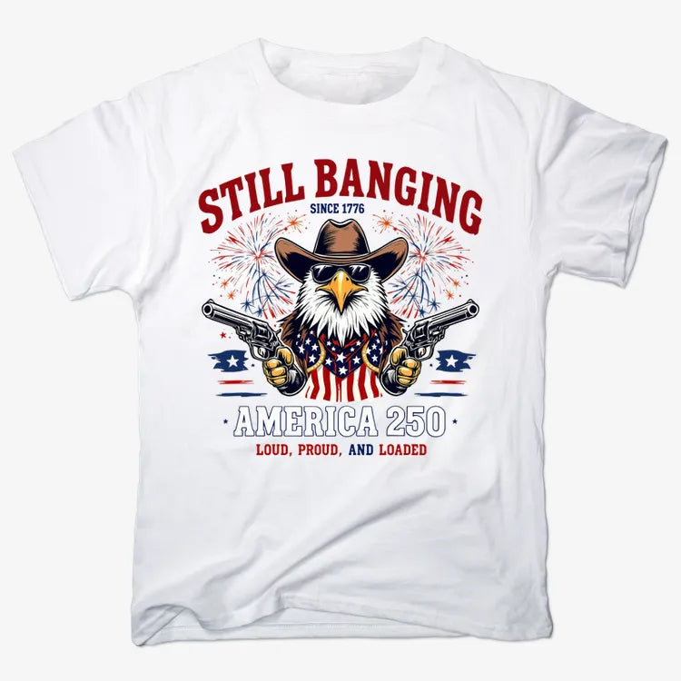 Still Banging America 250-Men's T-Shirt-White