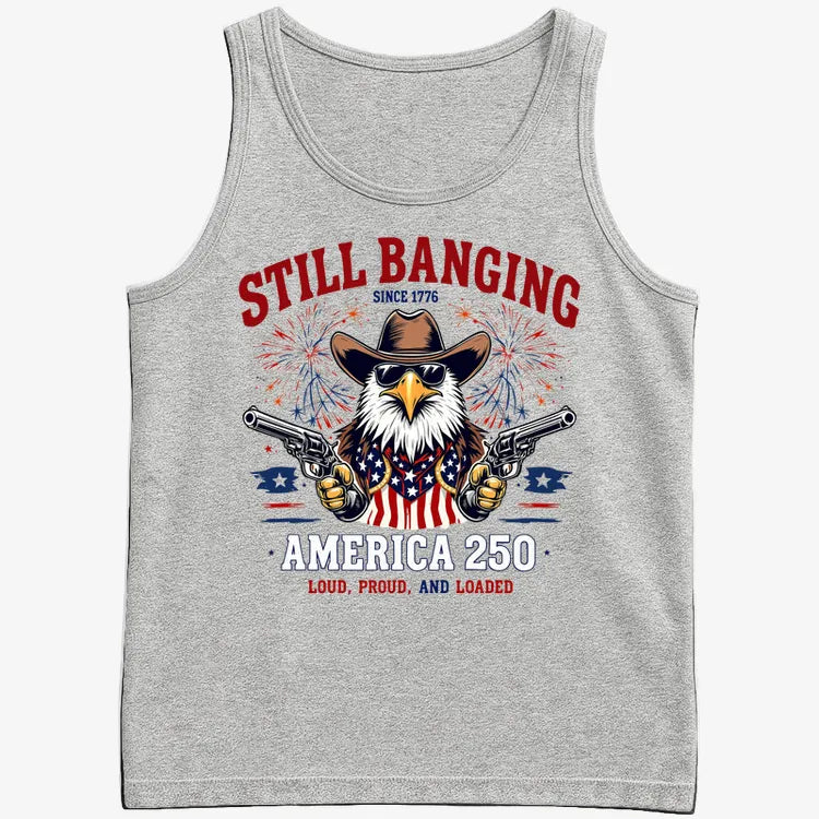 Still Banging America 250-Men's Tank Top-Gray Heather