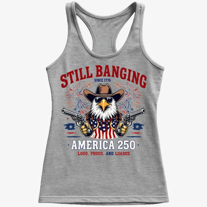 Still Banging America 250-Women's Tank Top-Gray Granite