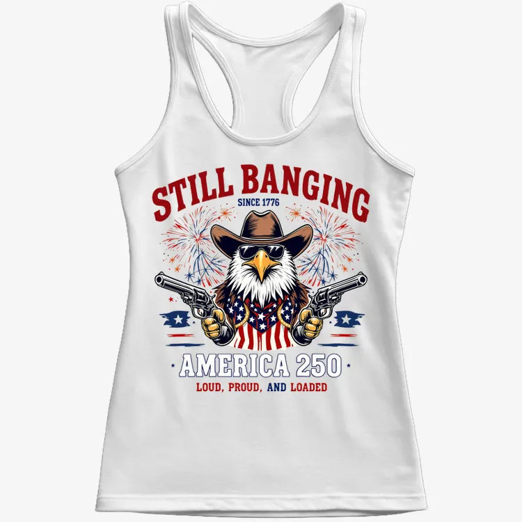 Still Banging America 250-Women's Tank Top-Snow