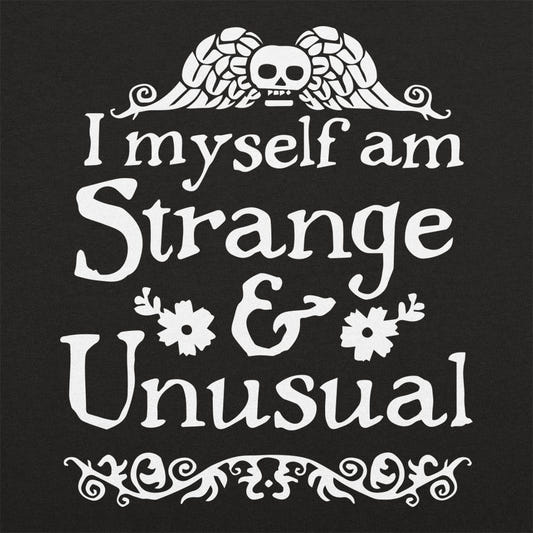 Strange and Unusual - 6DollarShirts