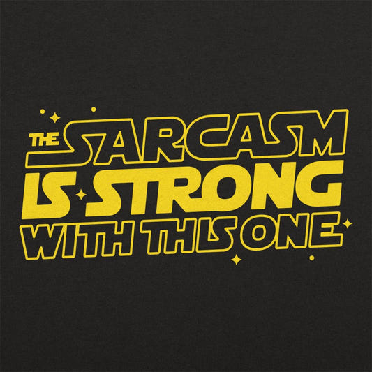 Strong Sarcasm - 6DollarShirts