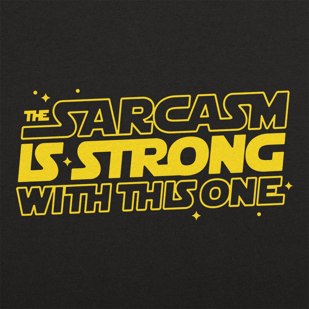 Strong Sarcasm - 6DollarShirts
