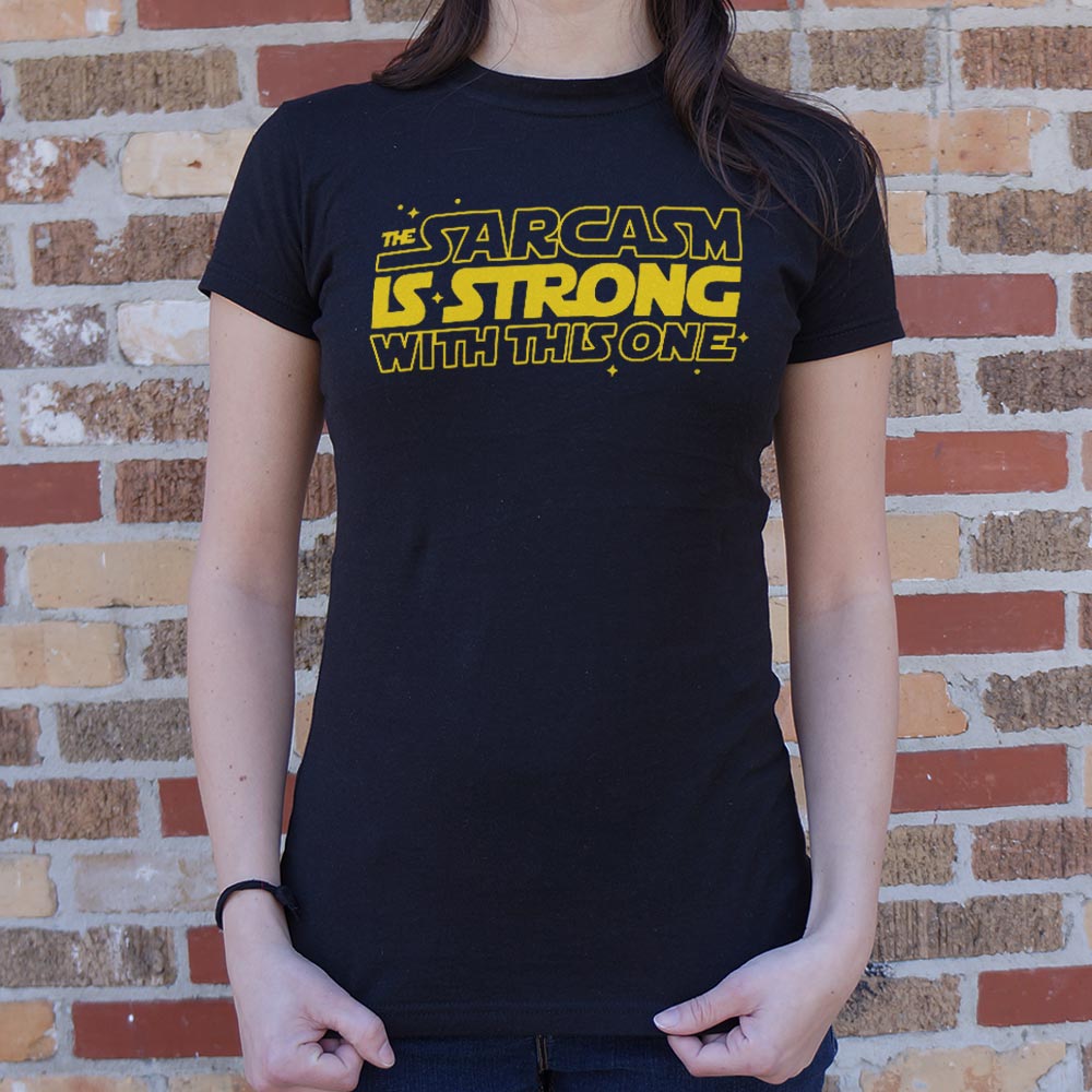 Strong Sarcasm - 6DollarShirts