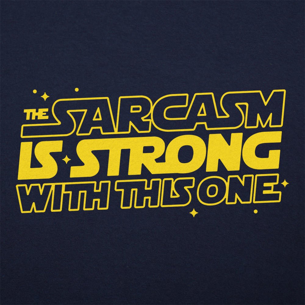 Strong Sarcasm - 6DollarShirts