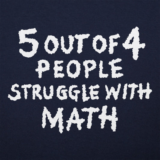 Struggle With Math - 6DollarShirts