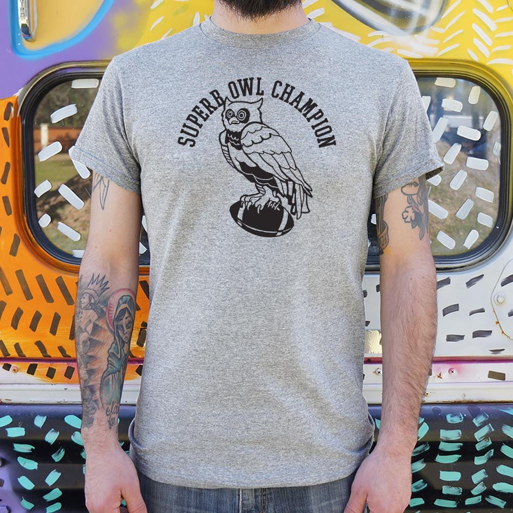 Superb Owl Champion - 6DollarShirts