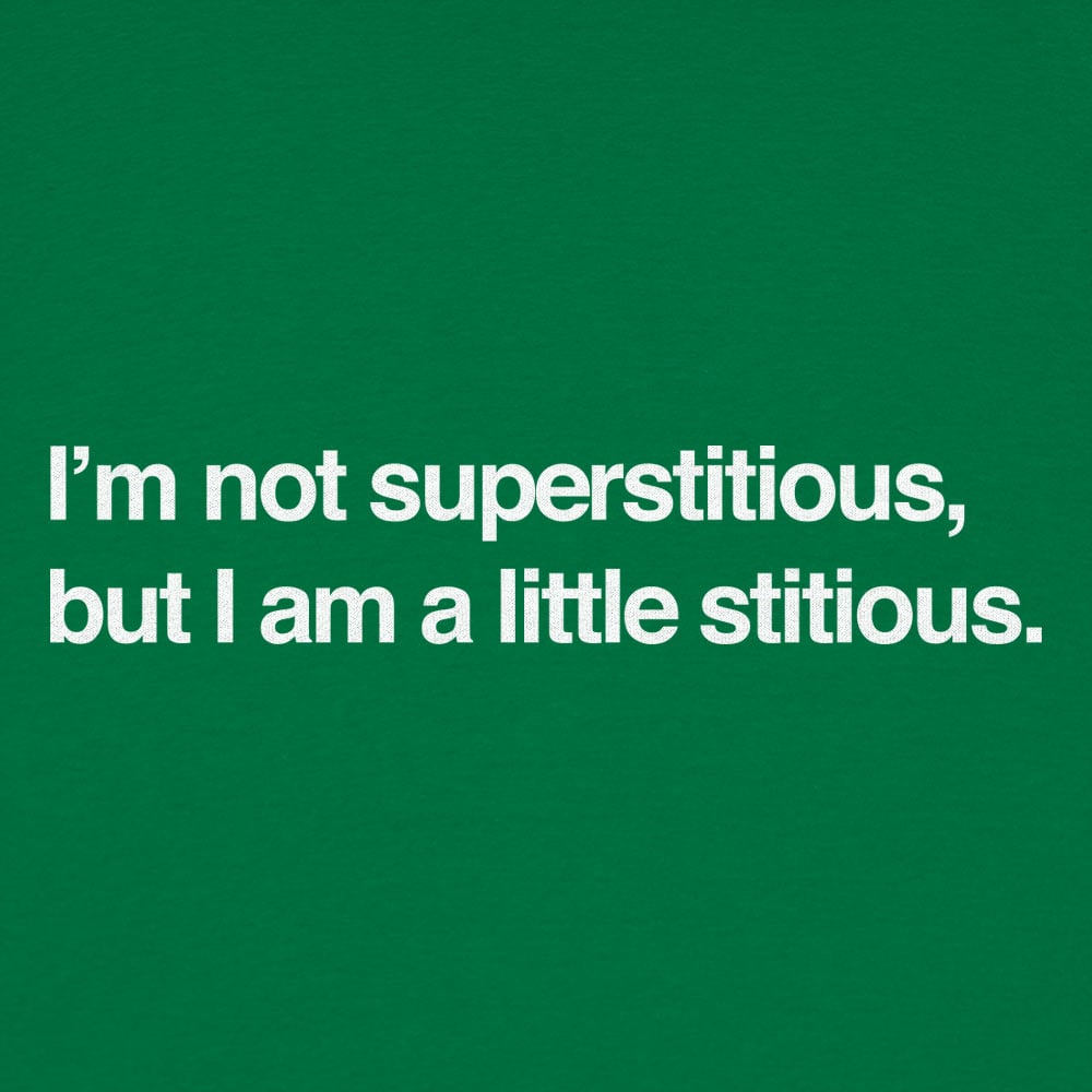 I'm Not Superstitious - 6DollarShirts