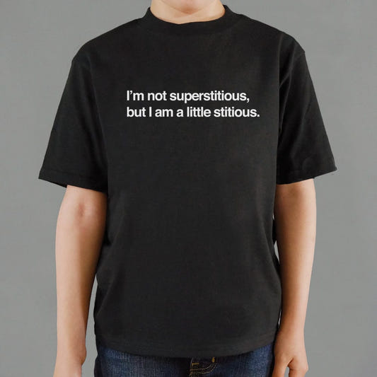 I'm Not Superstitious - 6DollarShirts