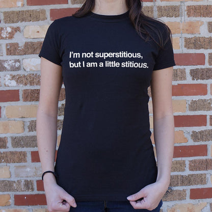 I'm Not Superstitious - 6DollarShirts