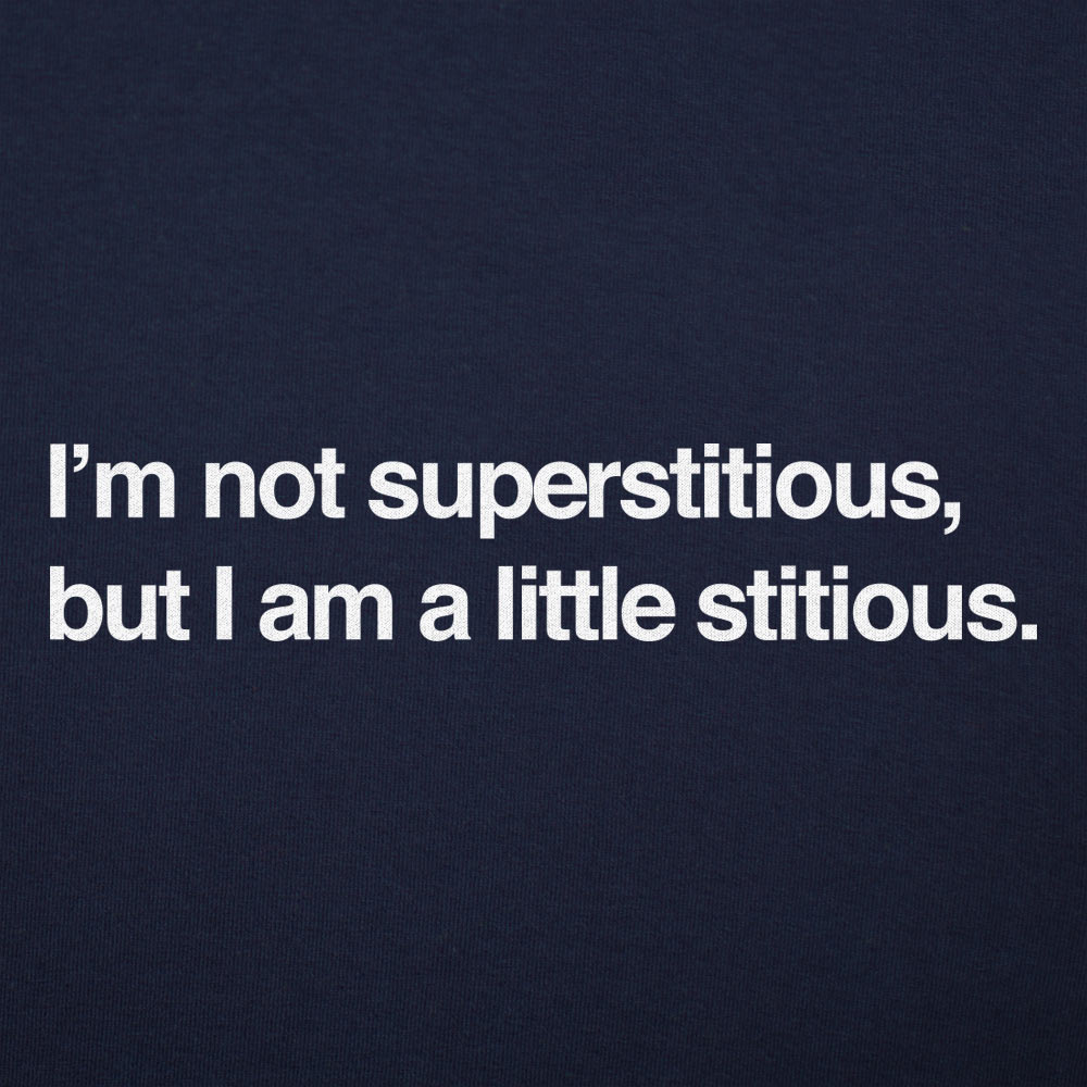I'm Not Superstitious - 6DollarShirts