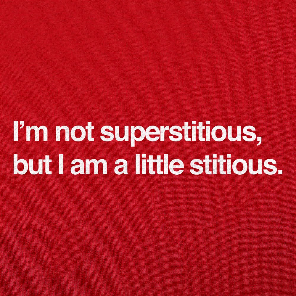 I'm Not Superstitious - 6DollarShirts