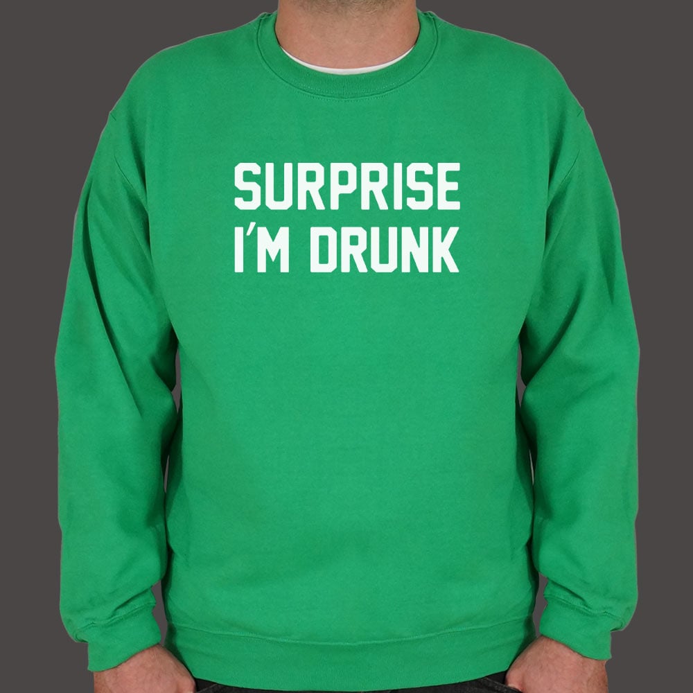 Surprise I'm Drunk - 6DollarShirts