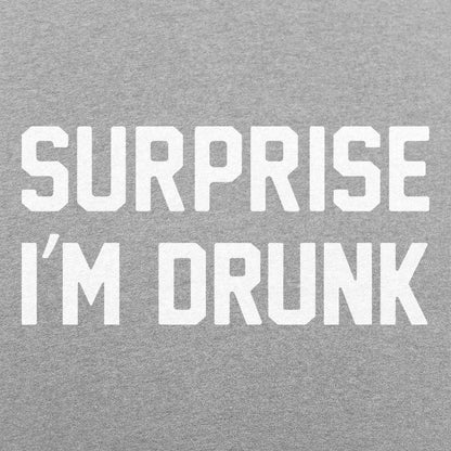Surprise I'm Drunk - 6DollarShirts