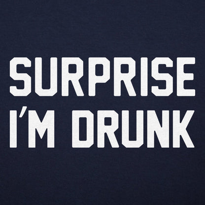 Surprise I'm Drunk - 6DollarShirts