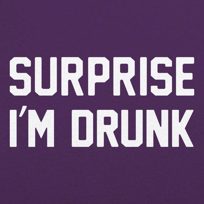 Surprise I'm Drunk - 6DollarShirts