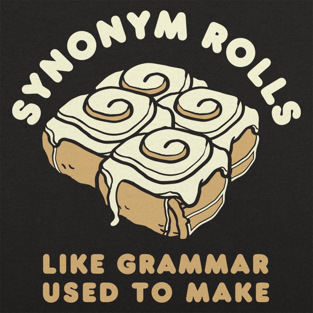 Synonym Rolls - 6DollarShirts