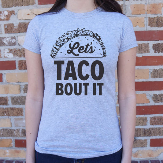 Let's Taco Bout It Loaded Taco Pun graphic Women's T-Shirt in Gray Granite