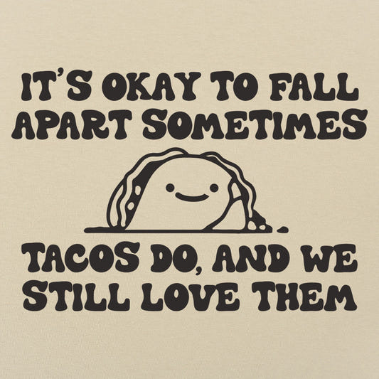 Tacos Fall Apart - 6DollarShirts