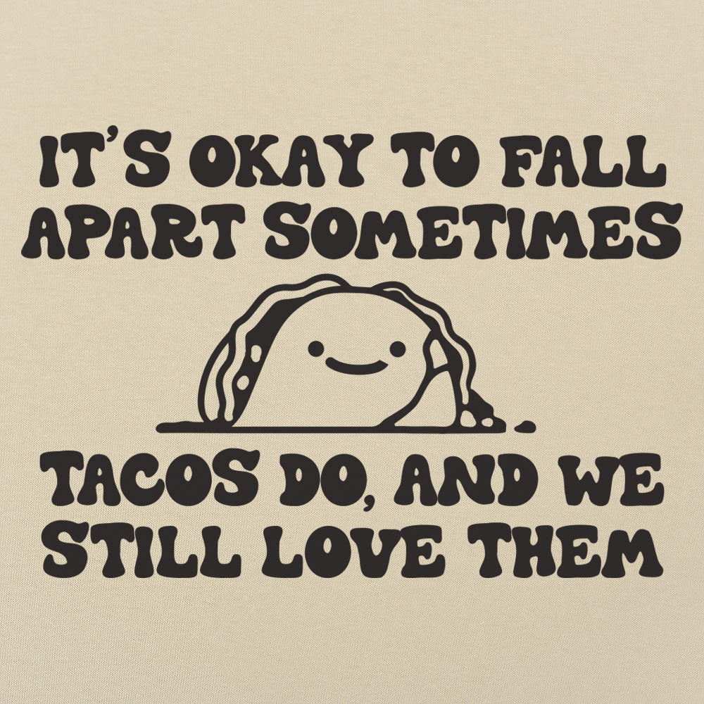 Tacos Fall Apart - 6DollarShirts