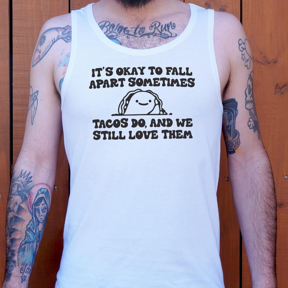 Tacos Fall Apart - 6DollarShirts