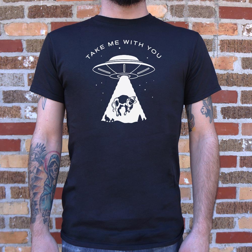 Take Me With You - 6DollarShirts