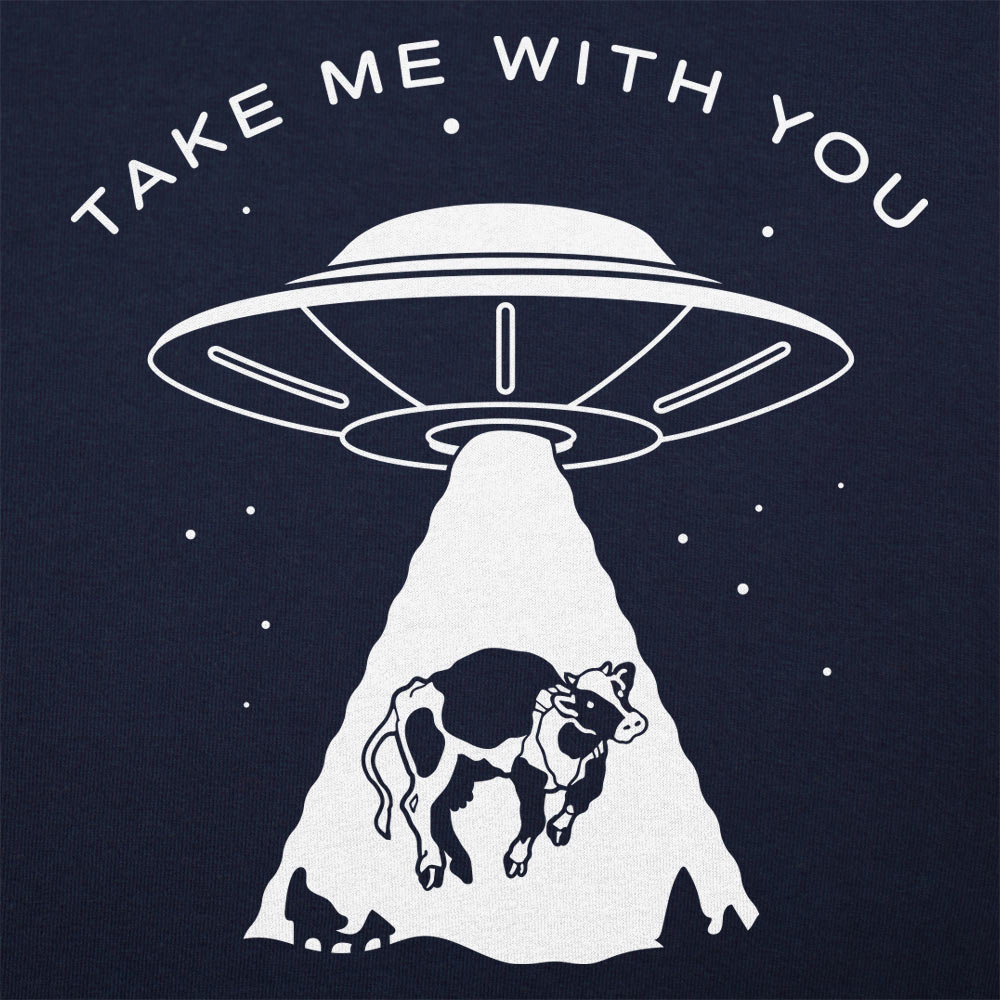 Take Me With You - 6DollarShirts