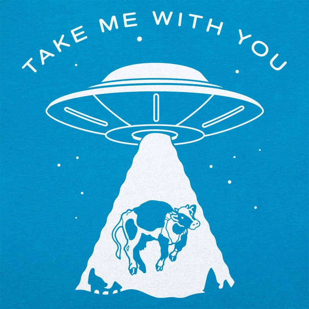 Take Me With You - 6DollarShirts