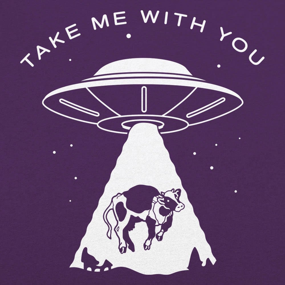 Take Me With You - 6DollarShirts