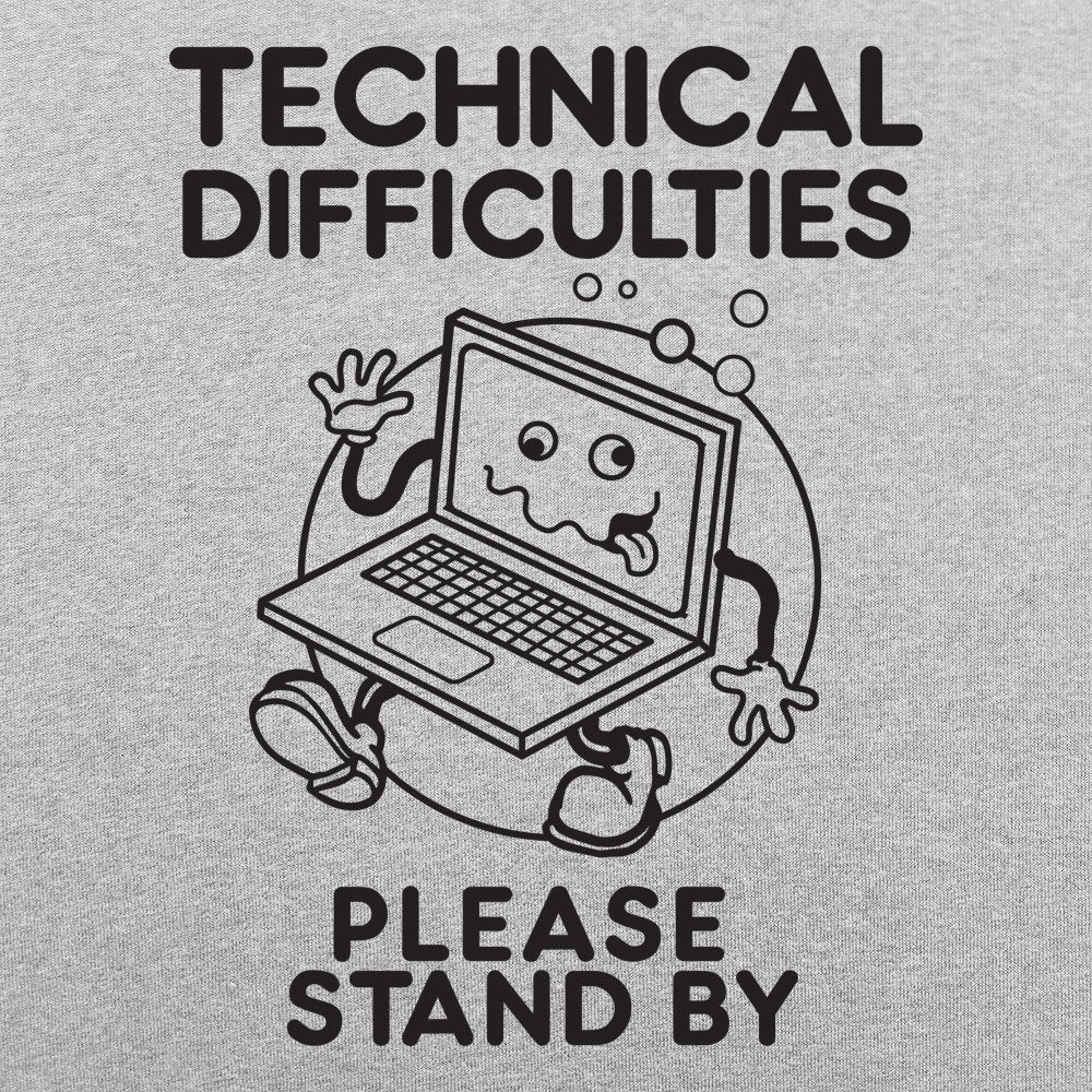 Technical Difficulties - 6DollarShirts