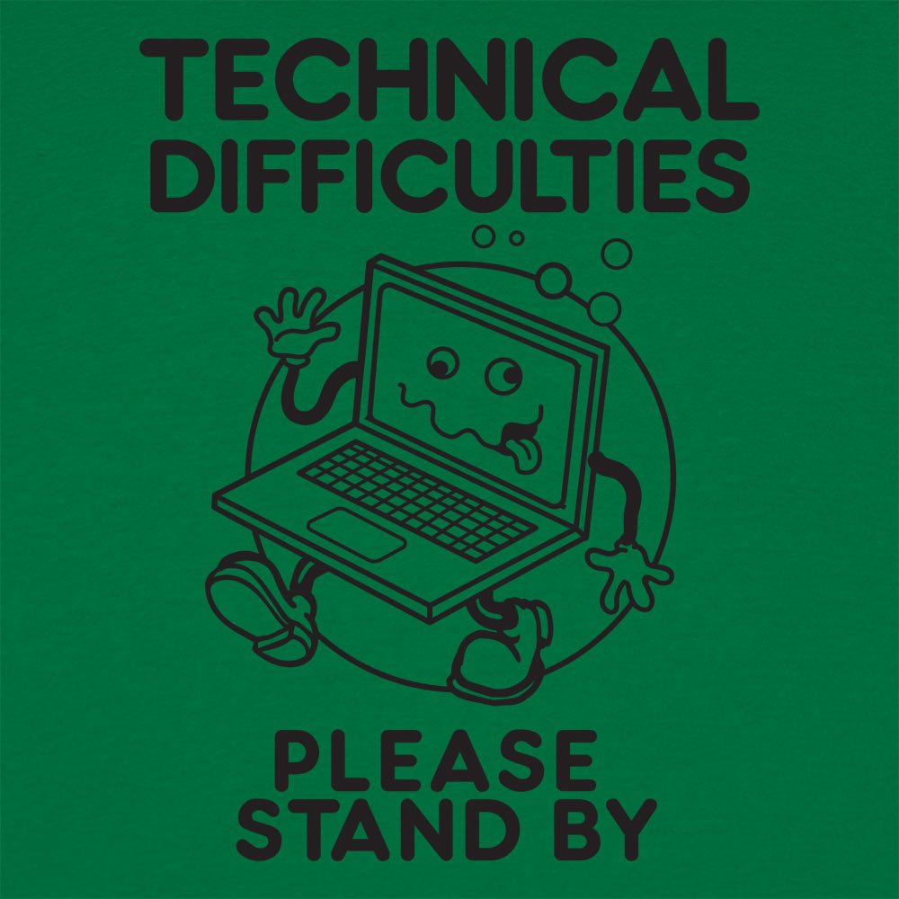 Technical Difficulties - 6DollarShirts