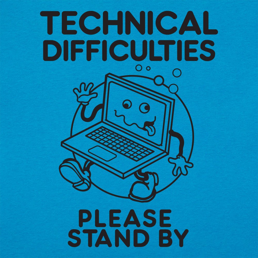 Technical Difficulties - 6DollarShirts