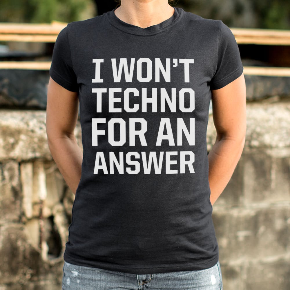 Techno For An Answer - 6DollarShirts