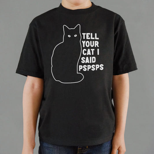 Tell Your Cat I Said Pspsps Black Cat Design graphic Kids T-Shirt in Black