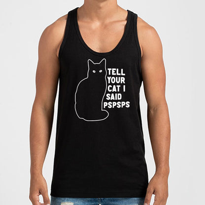 Tell Your Cat I Said Pspsps Black Cat Design