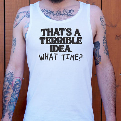 Terrible Idea - 6DollarShirts