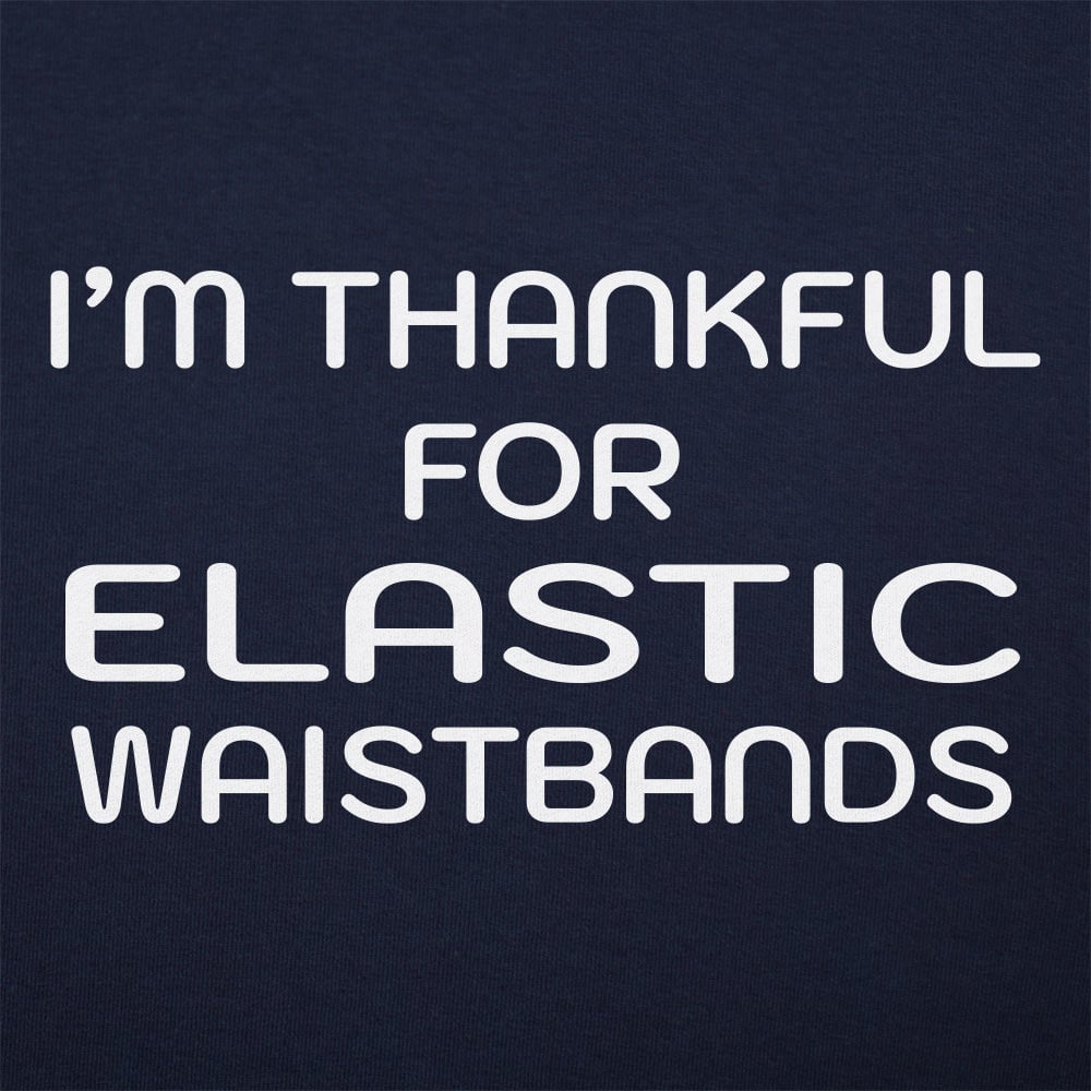 Thankful For Elastic - 6DollarShirts