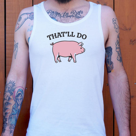That'll Do Pig - 6DollarShirts