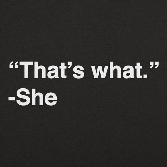 That's What She Said - 6DollarShirts