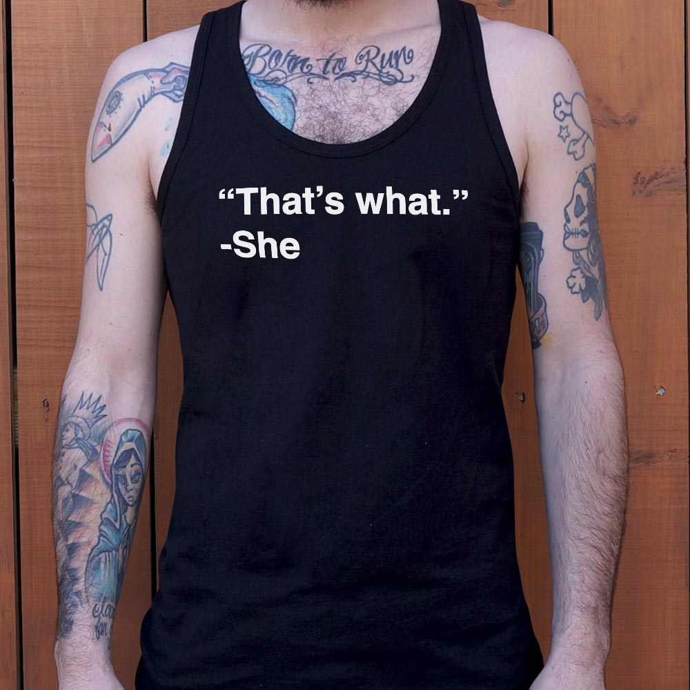 That's What She Said - 6DollarShirts
