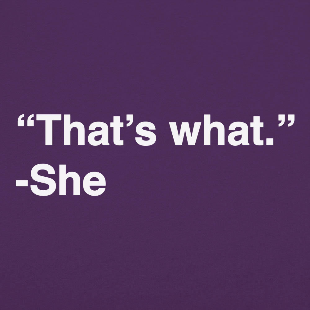 That's What She Said - 6DollarShirts