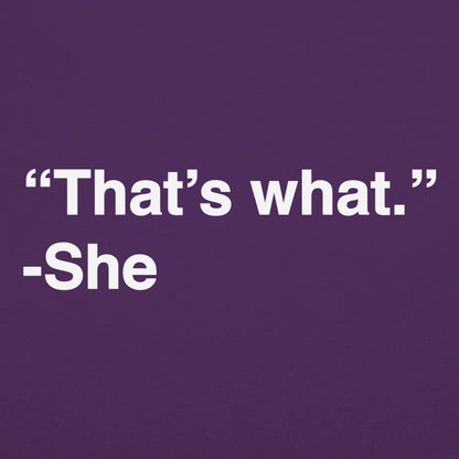 That's What She Said - 6DollarShirts
