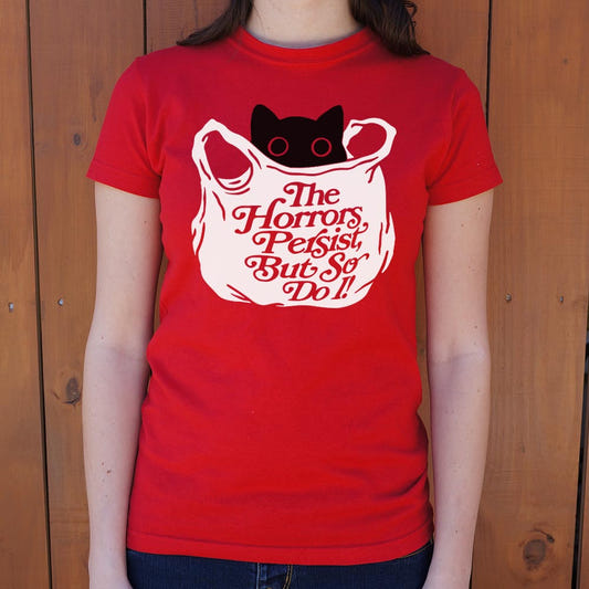 The Horrors Persist But So Do I Black Cat in a Bag graphic Women's T-Shirt in Deep Red